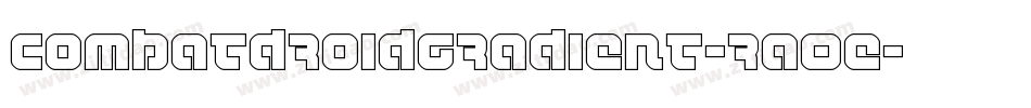 CombatDroidGradient-RaOe字体转换