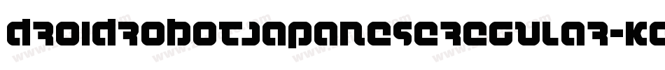 DroidRobotJapaneseregular-KEEZ字体转换