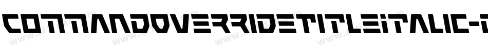 CommandOverrideTitleItalic-dRmx字体转换