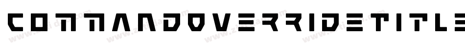 CommandOverrideTitleItalic-dRmx字体转换