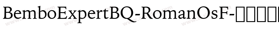 BemboExpertBQ-RomanOsF字体转换