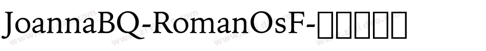 JoannaBQ-RomanOsF字体转换