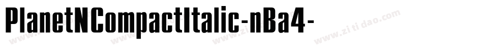 PlanetNCompactItalic-nBa4字体转换
