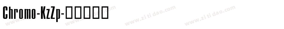 Chromo-KzZp字体转换
