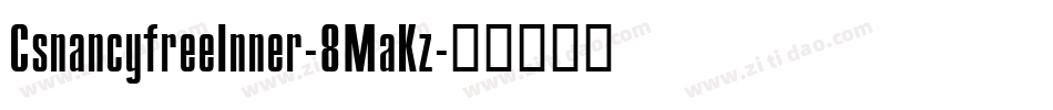 CsnancyfreeInner-8MaKz字体转换
