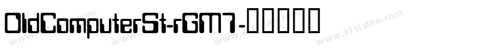 OldComputerSt-rGM7字体转换