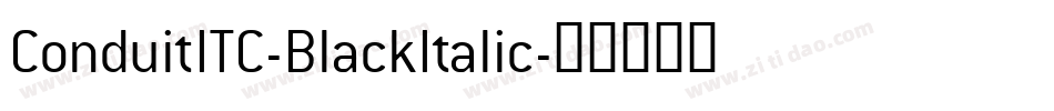 ConduitITC-BlackItalic字体转换