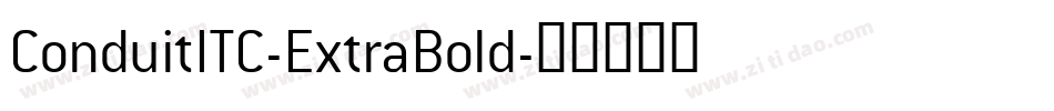 ConduitITC-ExtraBold字体转换