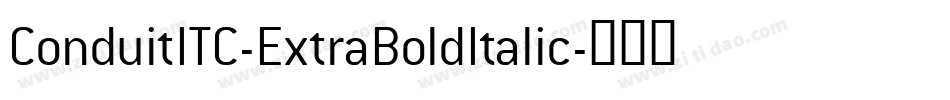 ConduitITC-ExtraBoldItalic字体转换