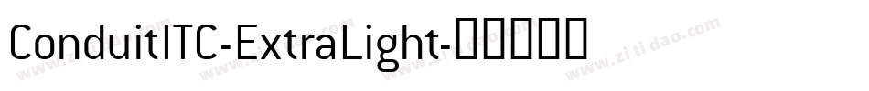 ConduitITC-ExtraLight字体转换