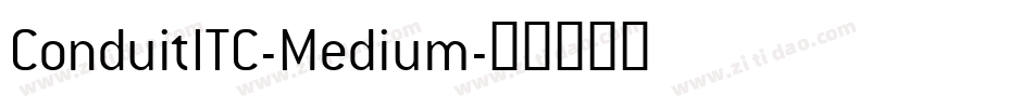ConduitITC-Medium字体转换