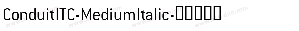 ConduitITC-MediumItalic字体转换