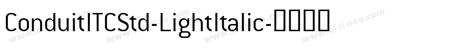 ConduitITCStd-LightItalic字体转换