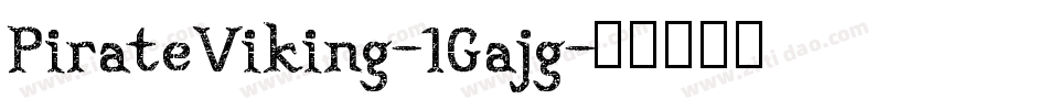 PirateViking-1Gajg字体转换