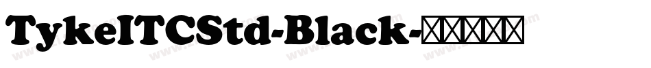 TykeITCStd-Black字体转换