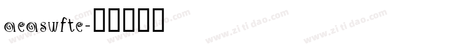 aeaswfte字体转换 aeaswfte字体转换