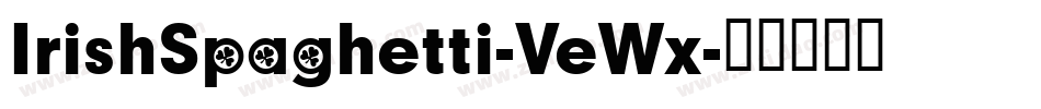 IrishSpaghetti-VeWx字体转换