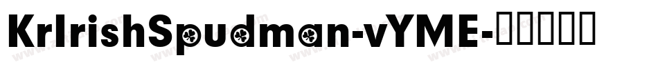 KrIrishSpudman-vYME字体转换