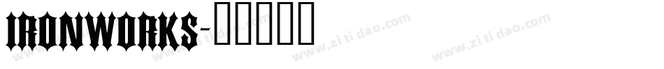 IRONWORKS字体转换