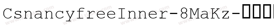 CsnancyfreeInner-8MaKz字体转换