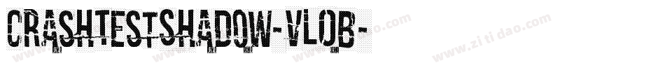 CrashTestShadow-VLOB字体转换