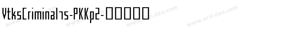 VtksCriminal75-PKKpZ字体转换