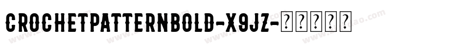 CrochetPatternBold-X9jZ字体转换