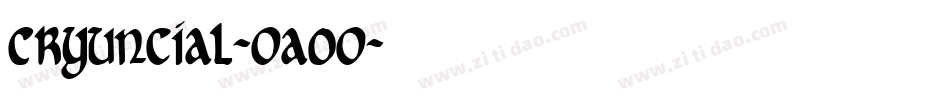CryUncial-OaoO字体转换