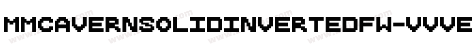 MmCavernSolidInvertedFw-VVVe字体转换 MmCavernSolidInvertedFw-VVVe字体转换