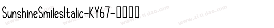 SunshineSmilesItalic-KY67字体转换