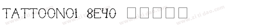 TattooNo1-8e40字体转换