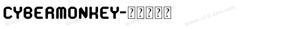 CyberMonkey字体转换