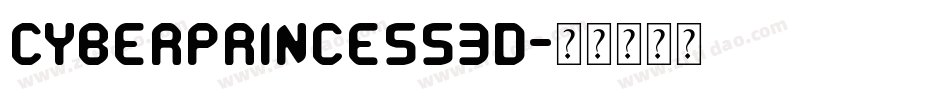 CyberPrincess3D字体转换