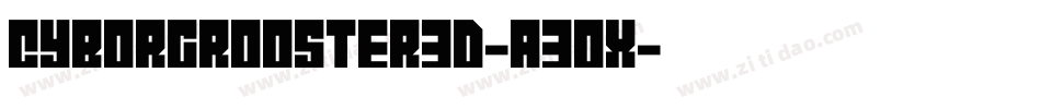 CyborgRooster3D-a3ox字体转换