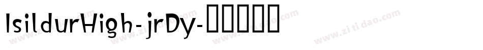IsildurHigh-jrDy字体转换