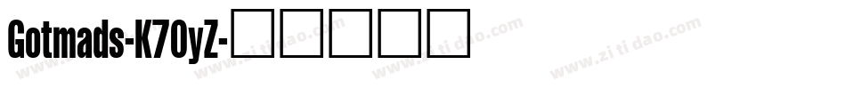 Gotmads-K70yZ字体转换