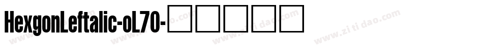 HexgonLeftalic-oL70字体转换