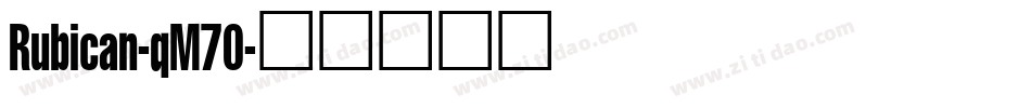 Rubican-qM70字体转换