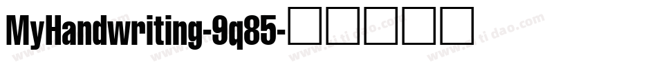 MyHandwriting-9q85字体转换