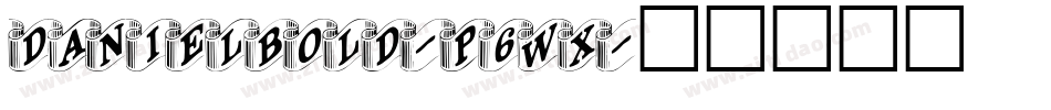 DanielBold-P6wx字体转换