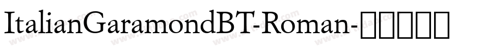 ItalianGaramondBT-Roman字体转换