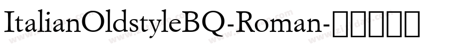 ItalianOldstyleBQ-Roman字体转换