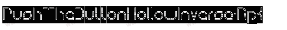 PushTheButtonHollowInverse-RpKGM字体转换
