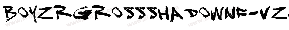 BoyzRGrossShadowNf-vZgL字体转换