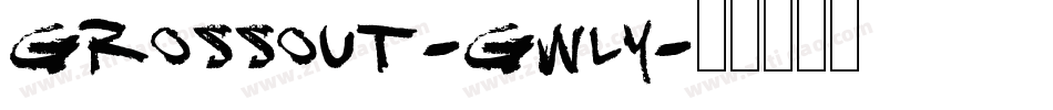 Grossout-gwLY字体转换