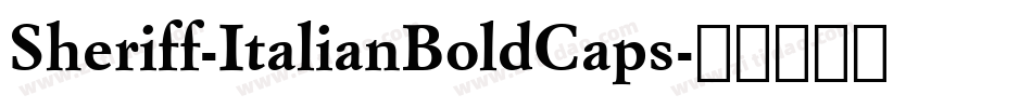 Sheriff-ItalianBoldCaps字体转换