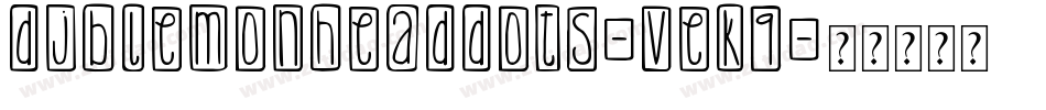 DjbLemonHeadDots-veK9字体转换