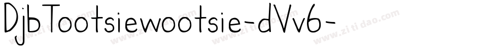 DjbTootsiewootsie-dVv6字体转换