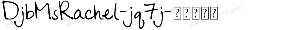 DjbMsRachel-jq7j字体转换