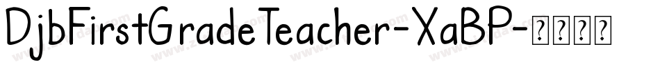 DjbFirstGradeTeacher-XaBP字体转换